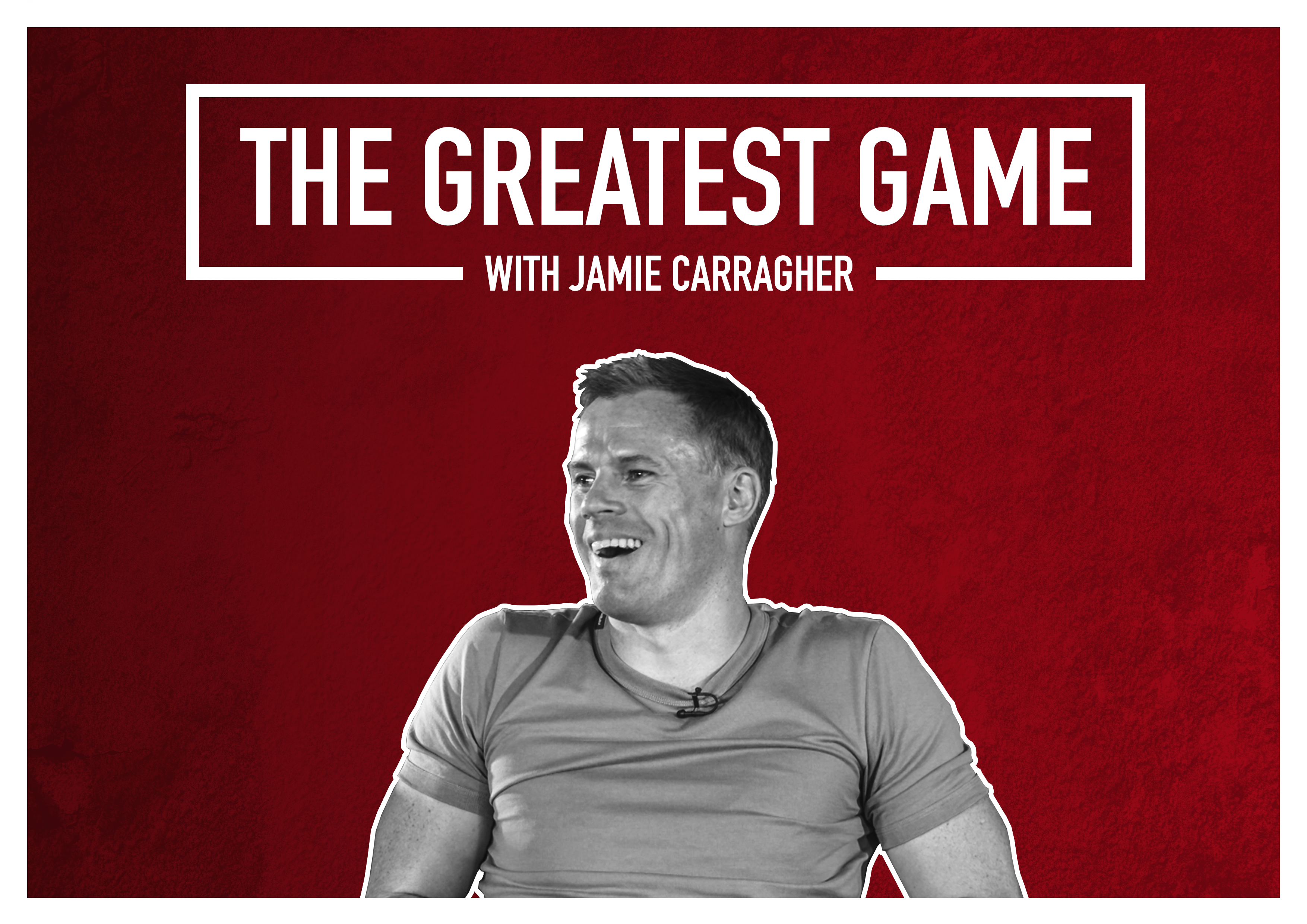 The Greatest Game with Jamie Carragher image